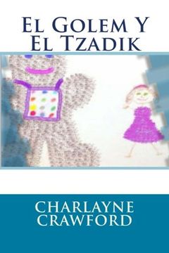 portada El Golem & El Tzadik (Jewish Holy Fiction Series) (Volume 1) (Spanish Edition)
