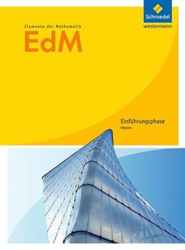 portada Elemente der Mathematik sii - Ausgabe 2016 für Hessen: Schülerband Einführungsphase (en Alemán)
