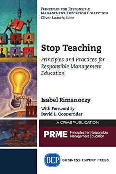 portada Stop Teaching: Principles and Practices For Responsible Management Education