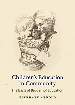 portada Children's Education in Community: The Basis of Bruderhof Education (en Inglés)