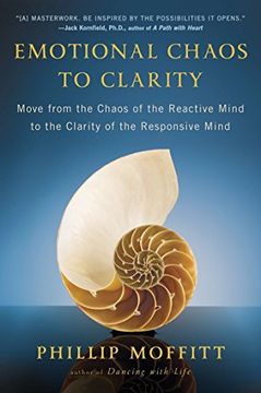 portada Emotional Chaos to Clarity: Move From the Chaos of the Reactive Mind to the Clarity of the Responsive Mind (en Inglés)