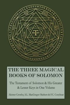portada The Three Magical Books of Solomon: The Greater and Lesser Keys & the Testament of Solomon (en Inglés)