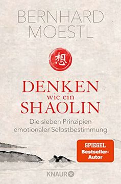 portada Denken wie ein Shaolin: Die Sieben Prinzipien Emotionaler Selbstbestimmung (en Alemán)