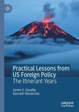 portada Practical Lessons from Us Foreign Policy: The Itinerant Years