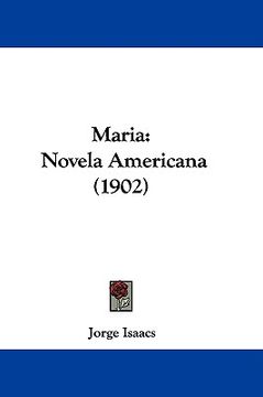 portada maria: novela americana (1902) (in English)