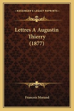 portada Lettres A Augustin Thierry (1877) (in French)