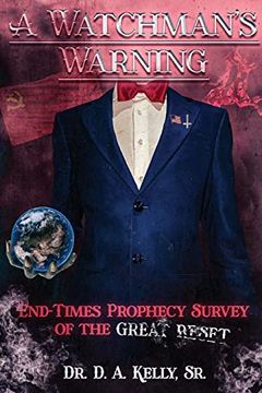 portada A Watchman's Warning: End-Times Prophecy Survey of the Great Reset (en Inglés)
