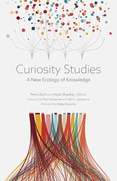 portada Curiosity Studies: A New Ecology of Knowledge