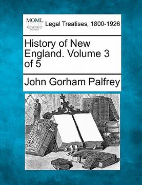 portada history of new england. volume 3 of 5