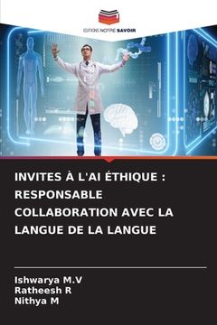 portada Invites À l'Ai Éthique: Responsable Collaboration Avec La Langue de la Langue (en Francés)