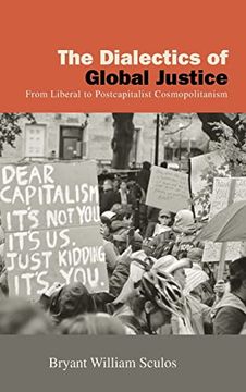 portada The Dialectics of Global Justice (Suny Series in new Political Science) (in English)