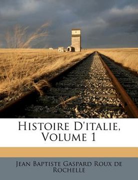 portada Histoire d'Italie, Volume 1 (en Francés)