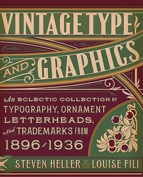 portada vintage type and graphics: an eclectic collection of typography, ornament, letterheads, and trademarks from 1896-1936 [with cdrom]