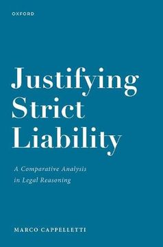 portada Justifying Strict Liability: A Comparative Analysis in Legal Reasoning (in English)