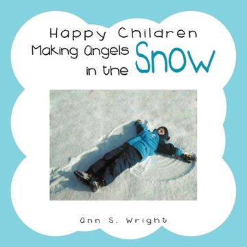 portada Happy Children Making Angels in the Snow (in English)