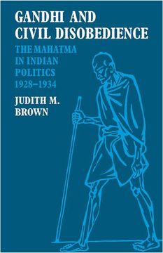 portada Gandhi and Civil Disobedience: The Mahatma in Indian Politics 1928-1934 (en Inglés)