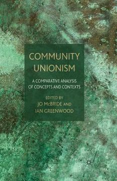 portada Community Unionism: A Comparative Analysis of Concepts and Contexts (en Inglés)
