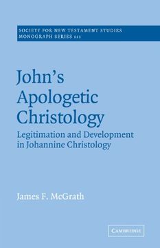portada John's Apologetic Christology Paperback: Legitimation and Development in Johannine Christology (Society for new Testament Studies Monograph Series) (en Inglés)