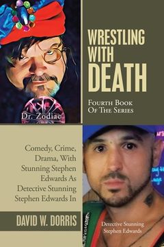 portada Wrestling with Death: Fourth Book of the Series (in English)