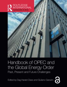 portada Handbook of Opec and the Global Energy Order (Routledge International Handbooks) (en Inglés)