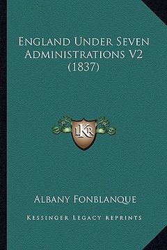 portada england under seven administrations v2 (1837) (en Inglés)