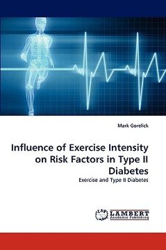 portada influence of exercise intensity on risk factors in type ii diabetes (en Inglés)