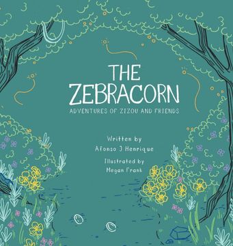 portada The Zebracorn: Adventures of Zizou and Friends (en Inglés)