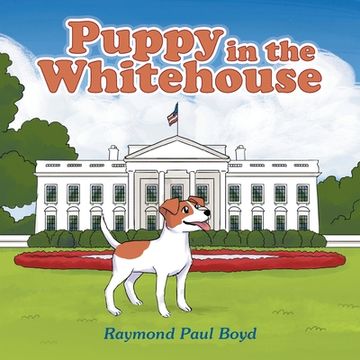 portada Puppy in the Whitehouse (in English)