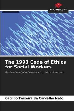 portada The 1993 Code of Ethics for Social Workers (en Inglés)