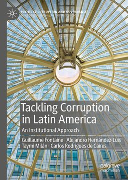 portada Tackling Corruption in Latin America: An Institutional Approach (en Inglés)
