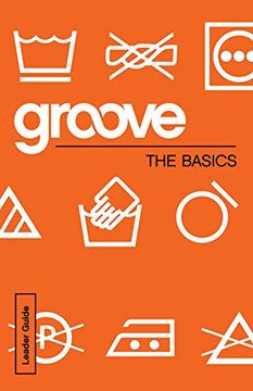 portada Groove: The Basics Leader Guide