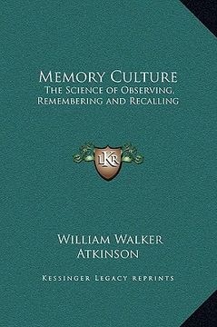 portada memory culture: the science of observing, remembering and recalling (en Inglés)