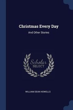 portada Christmas Every Day: And Other Stories