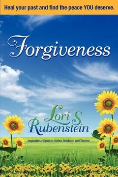 portada forgiveness: heal your past and find the peace you deserve (en Inglés)