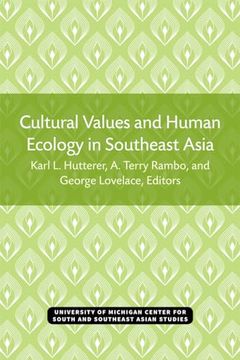 portada Cultural Values and Human Ecology in Southeast Asia (Michigan Papers on South and Southeast Asia) (Volume 27) (en Inglés)