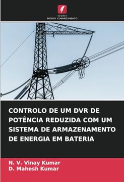 portada Controlo de um dvr de Potência Reduzida com um Sistema de Armazenamento de Energia em Bateria (en Portugués)