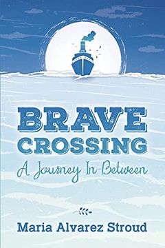 portada Brave Crossing: A Journey In-Between (en Inglés)