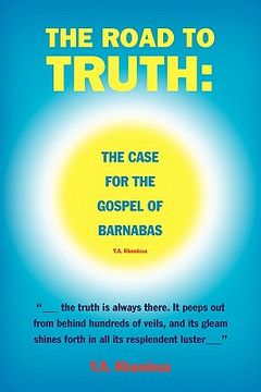 portada the road to truth: the case for the gospel of barnabas