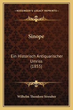 portada Sinope: Ein Historisch Antiquarischer Umriss (1855) (in German)