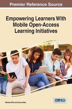 portada Empowering Learners with Mobile Open-Access Learning Initiatives (Advances in Mobile and Distance Learning)