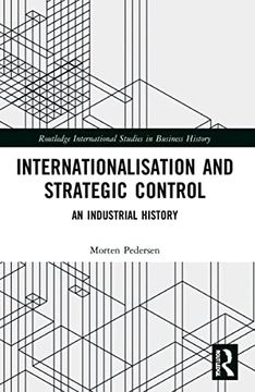 portada Internationalisation and Strategic Control: An Industrial History (Routledge International Studies in Business History) (en Inglés)