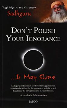 portada Don't Polish Your Ignorance: It May Shine