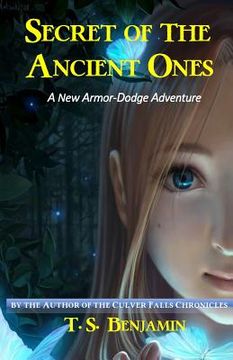portada Secret of the Ancient Ones: A new Armor-Dodge Family adventure (en Inglés)