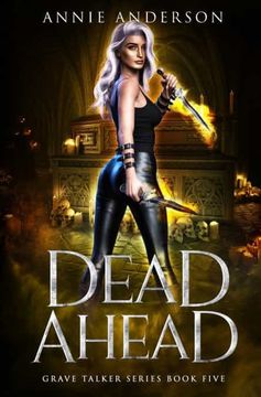 portada Dead Ahead: Arcane Souls World (Grave Talker) (en Inglés)