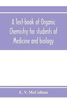 portada A Text-Book of Organic Chemistry for Students of Medicine and Biology 