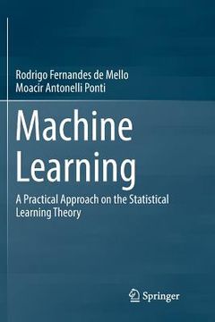 portada Machine Learning: A Practical Approach on the Statistical Learning Theory (en Inglés)