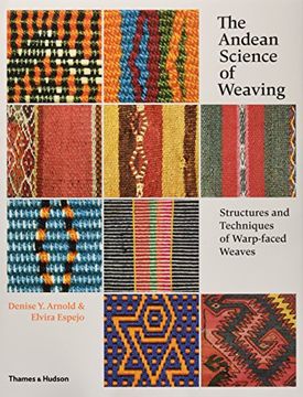 portada The Andean Science of Weaving: Structures and Techniques of Warp-faced Weaves