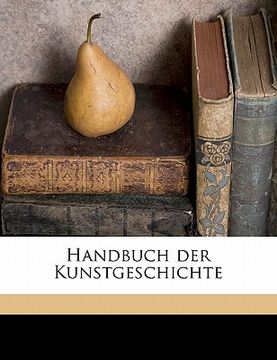 portada Handbuch Der Kunstgeschichte Volume 3 (en Alemán)