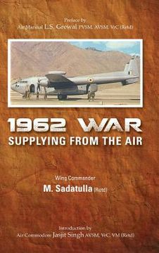 portada 1962 War: Supplying from the Air (in English)