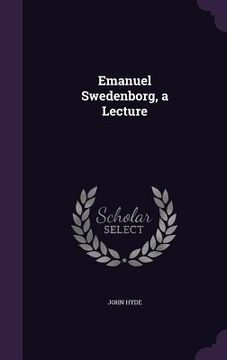 portada Emanuel Swedenborg, a Lecture (en Inglés)